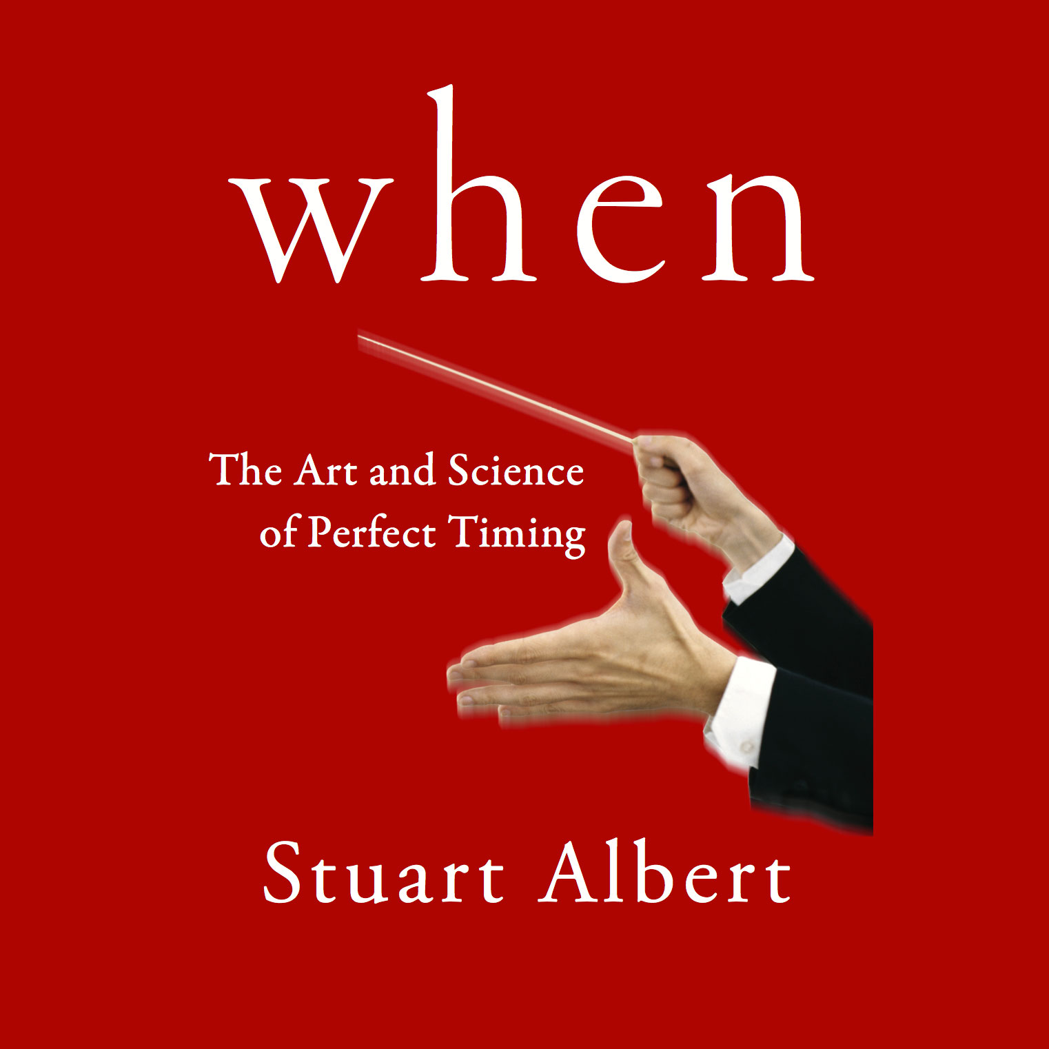 When: The Art of Perfect Timing